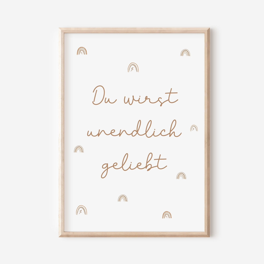 Poster "Du wirst unendlich geliebt" / A5, A4, A3, A2